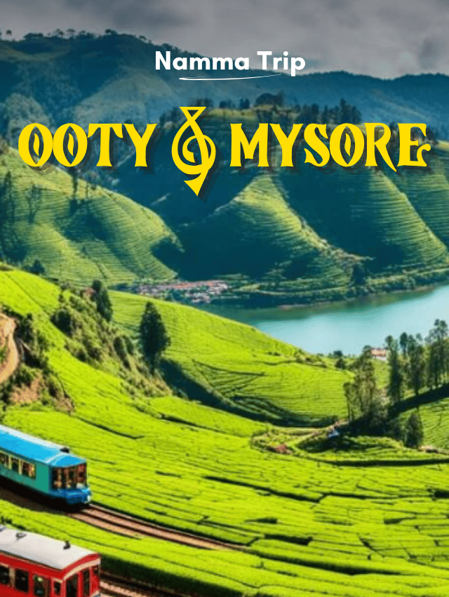 Ooty & Mysore Tour Package from Bangalore